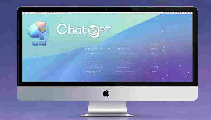 ChatGPT for Mac支持哪些macOS版本