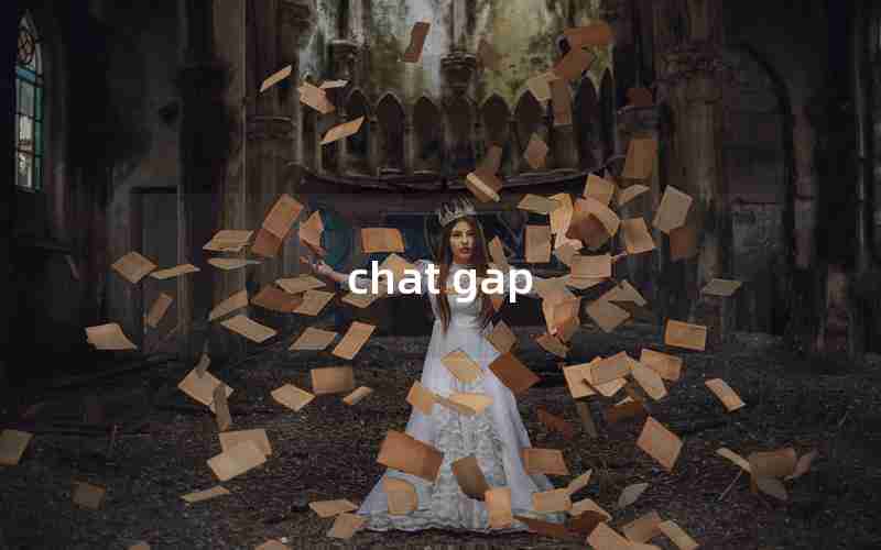 chat gap chat gap