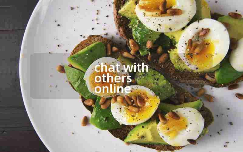 chat with others online