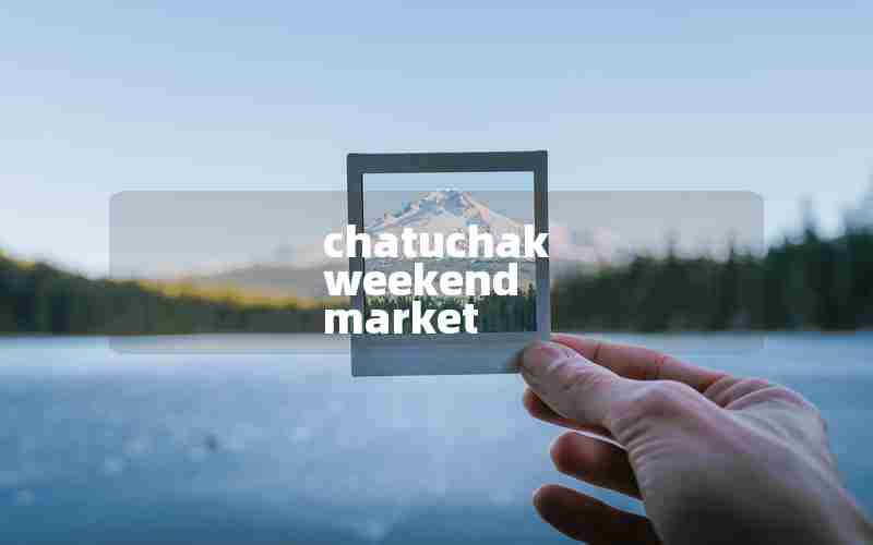 chatuchak weekend market chatuchak weekend market