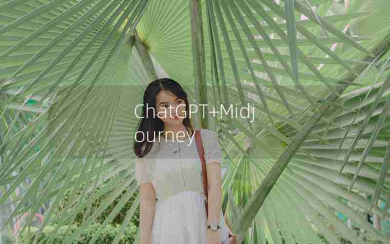 ChatGPT+Midjourney ChatGPT+Midjourney