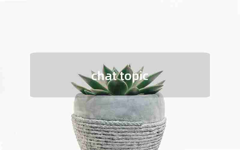 chat topic chat topic