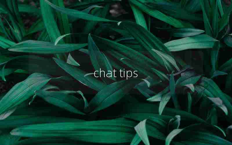 chat tips