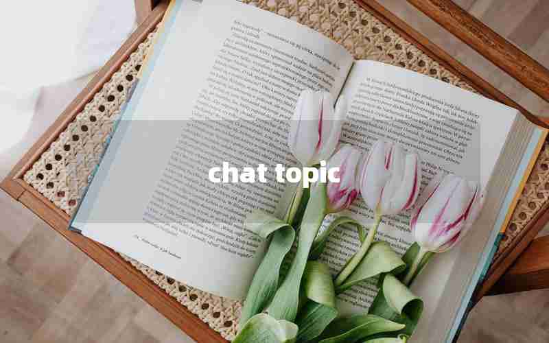 chat topic chat topic