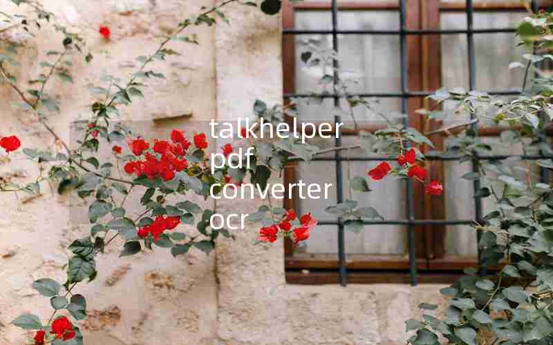 talkhelper pdf converter ocr talkhelper pdf converter ocr