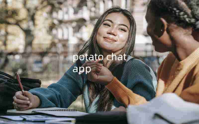 potato chat app potato chat app