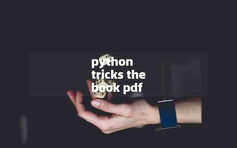 python tricks the book pdf python tricks the book pdf