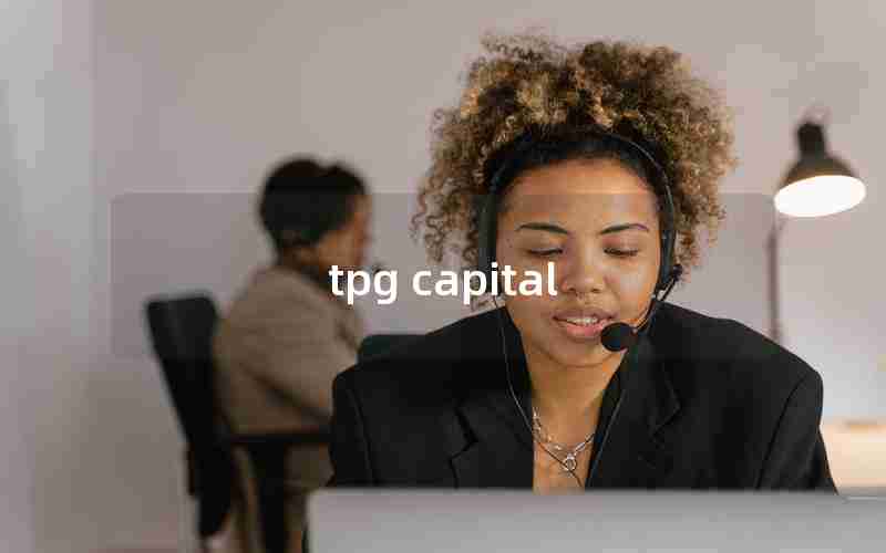 tpg capital tpg capital