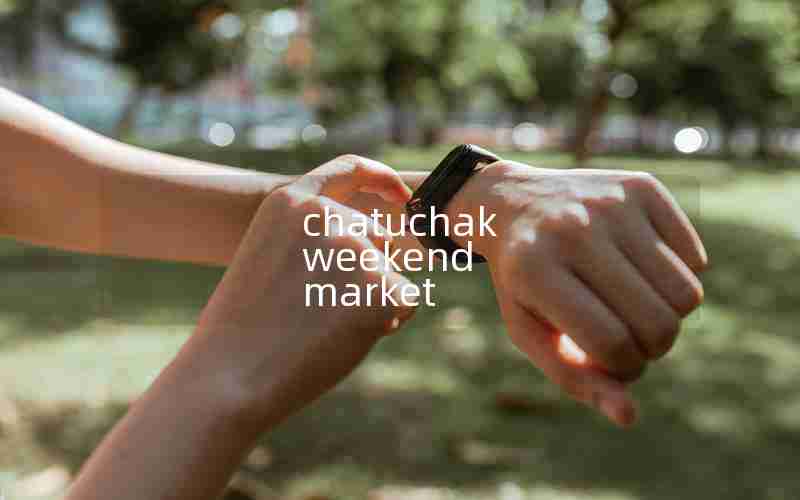 chatuchak weekend market