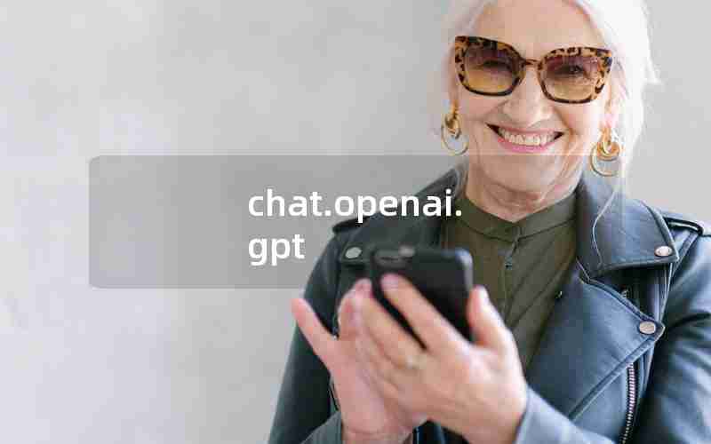 chat.openai.gpt chat.openai.gpt