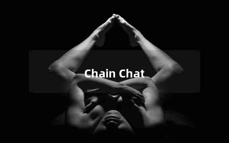 Chain Chat Chain Chat