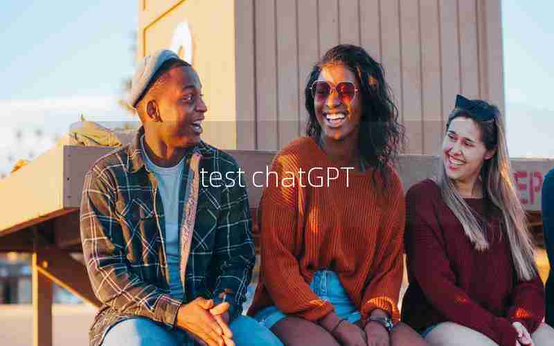 test chatGPT test chatGPT