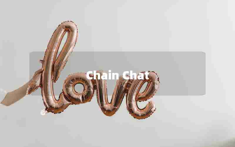Chain Chat Chain Chat