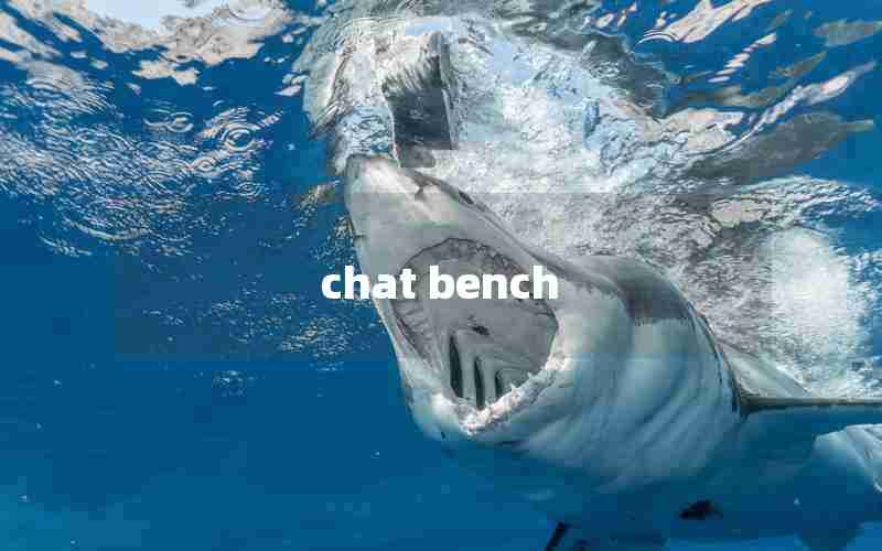 chat bench chat bench