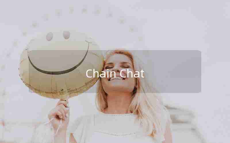 Chain Chat Chain Chat