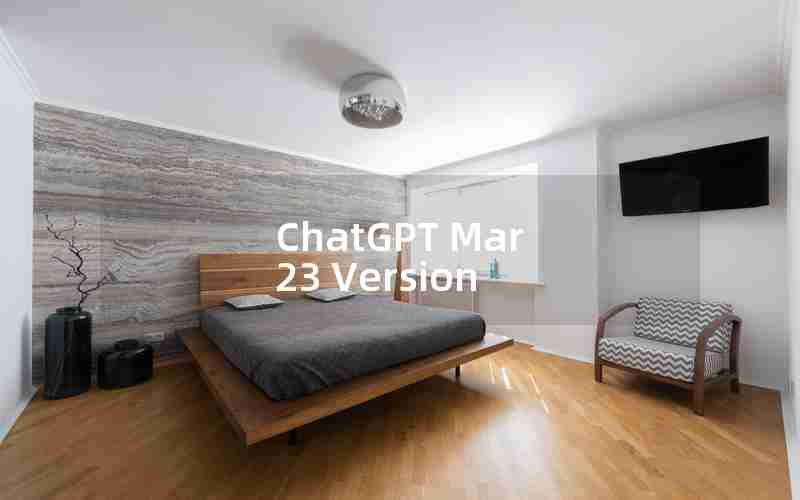 ChatGPT Mar 23 Version ChatGPT Mar 23 Version