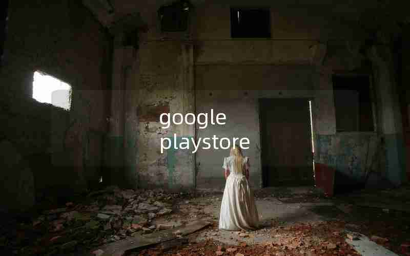 google playstore google playstore