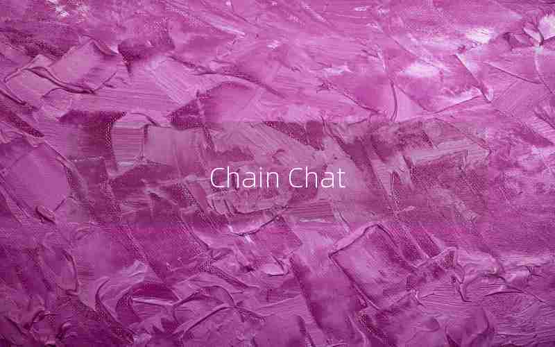 Chain Chat Chain Chat