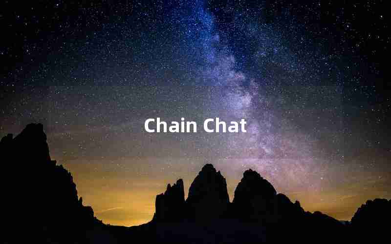 Chain Chat Chain Chat