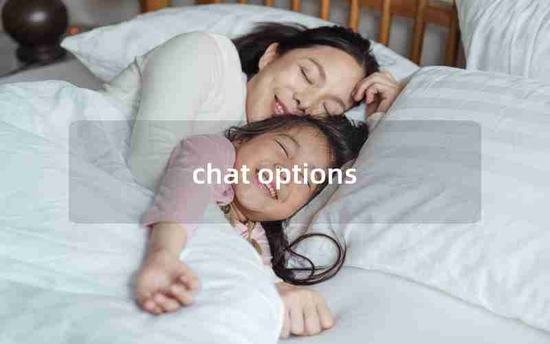 chat options chat options