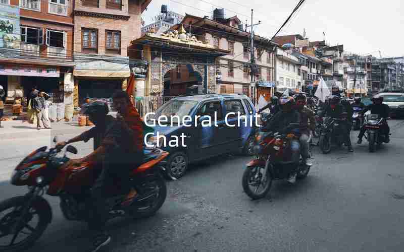 General Chit Chat