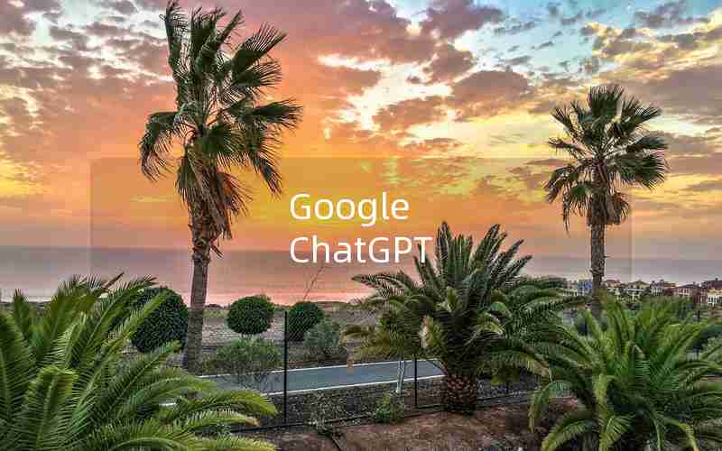 Google ChatGPT Google ChatGPT