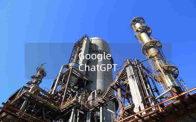 Google ChatGPT Google ChatGPT