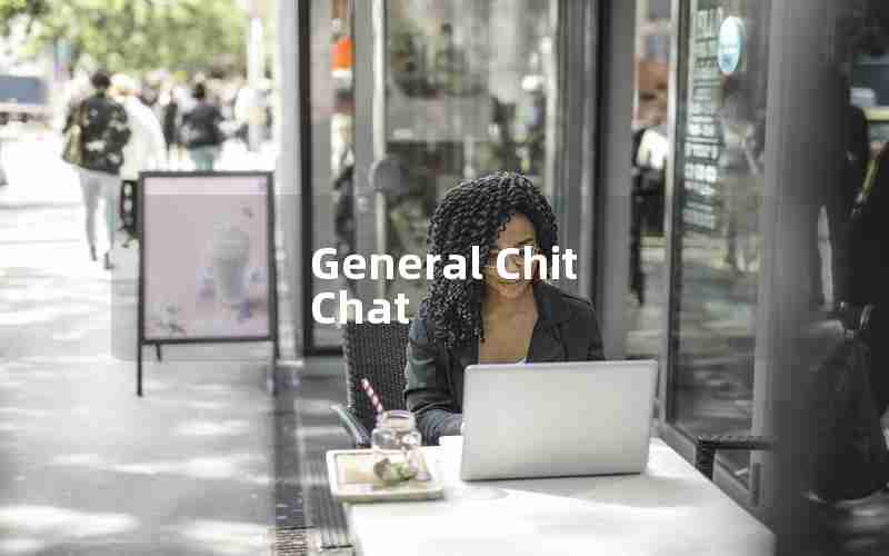 General Chit Chat