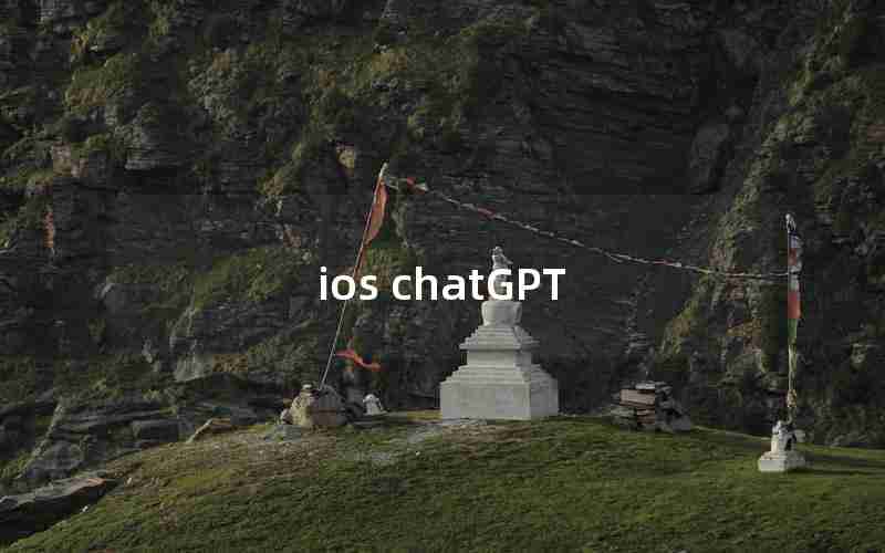 ios chatGPT ios chatGPT