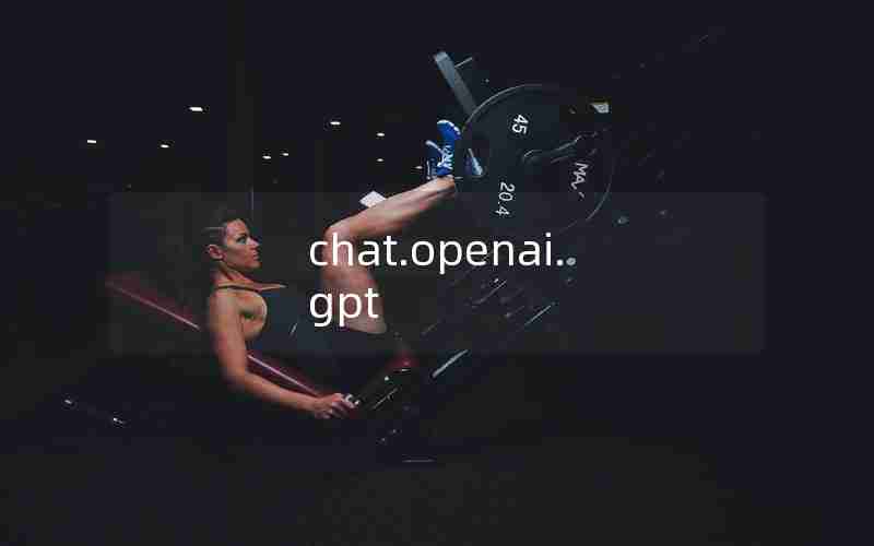 chat.openai.gpt chat.openai.gpt