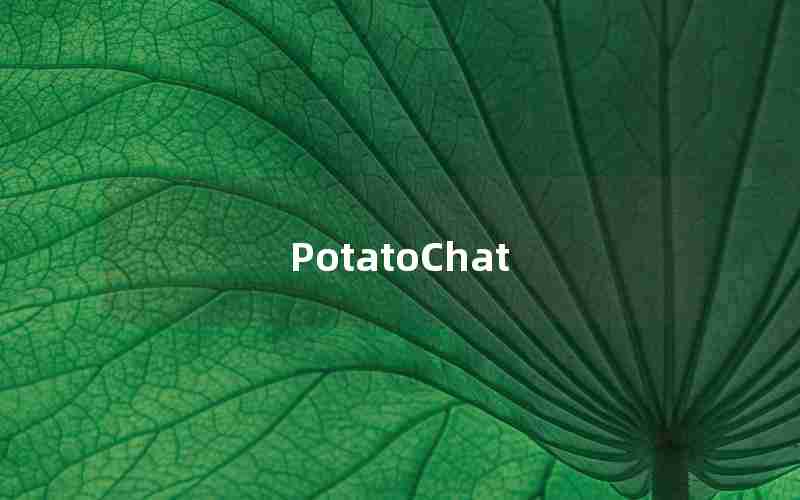 PotatoChat
