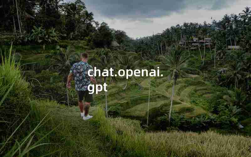 chat.openai.gpt chat.openai.gpt