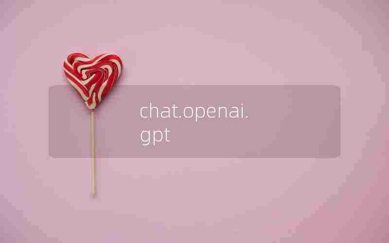 chat.openai.gpt chat.openai.gpt